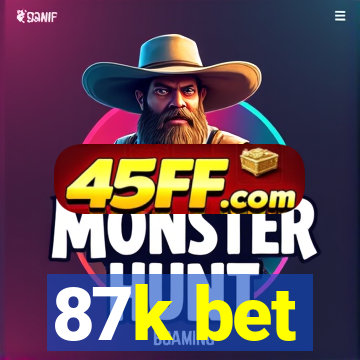 87k bet
